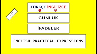 Türkçe - İngilizce Pratik İfadeler (333 Practical Expressions)