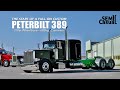 Big Boy Peterbilt 389 with some Big power and a 310in wheelbase!