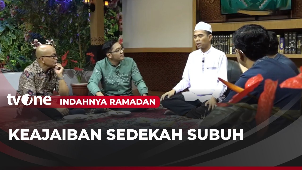 [FULL] Keajaiban Sedekah Subuh | Indahnya Ramadan