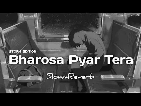 Bharosa Pyar Tera (Slowed+Reverb) Sahir Ali Bagga