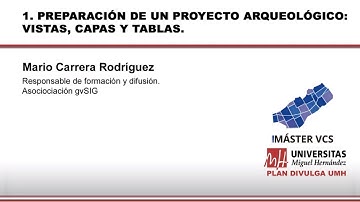 1. Preparación de un proyecto arqueológico: vistas, capas y tablas
