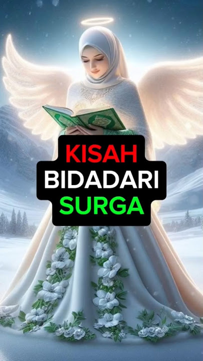 kisah bidadari surga