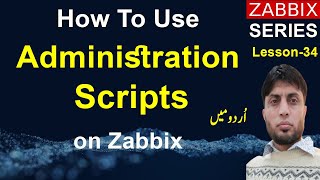 How To Use Administration Scripts on Zabbix | Zabbix-6 | Lesson-34
