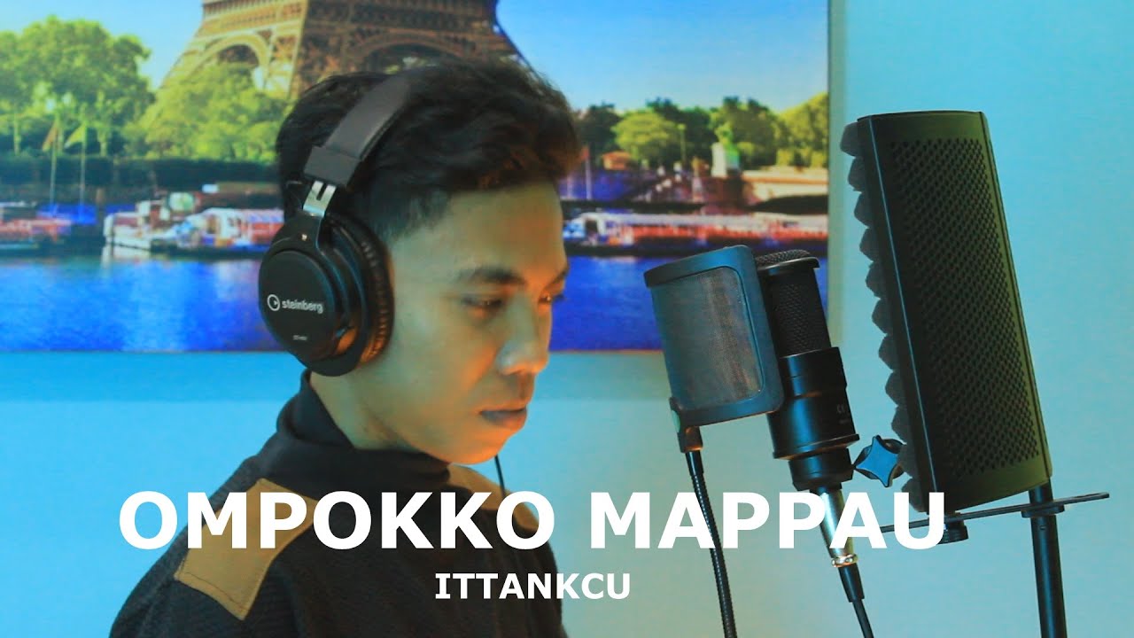 OMPOKKO MAPPAU - CIPT: ANSHAR.S (cover ) ITTANKCU - MHAPATO STUDIO