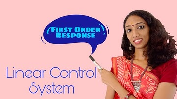 RESPONSE OF FIRST ORDER SYSTEM-LINEAR CONTROL SYSTEM- Derivation Explained in Malayalam