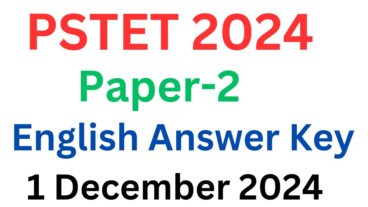 PSTET 2024/English paper 2 Answer Key/1 December 2024/Scientia by aman