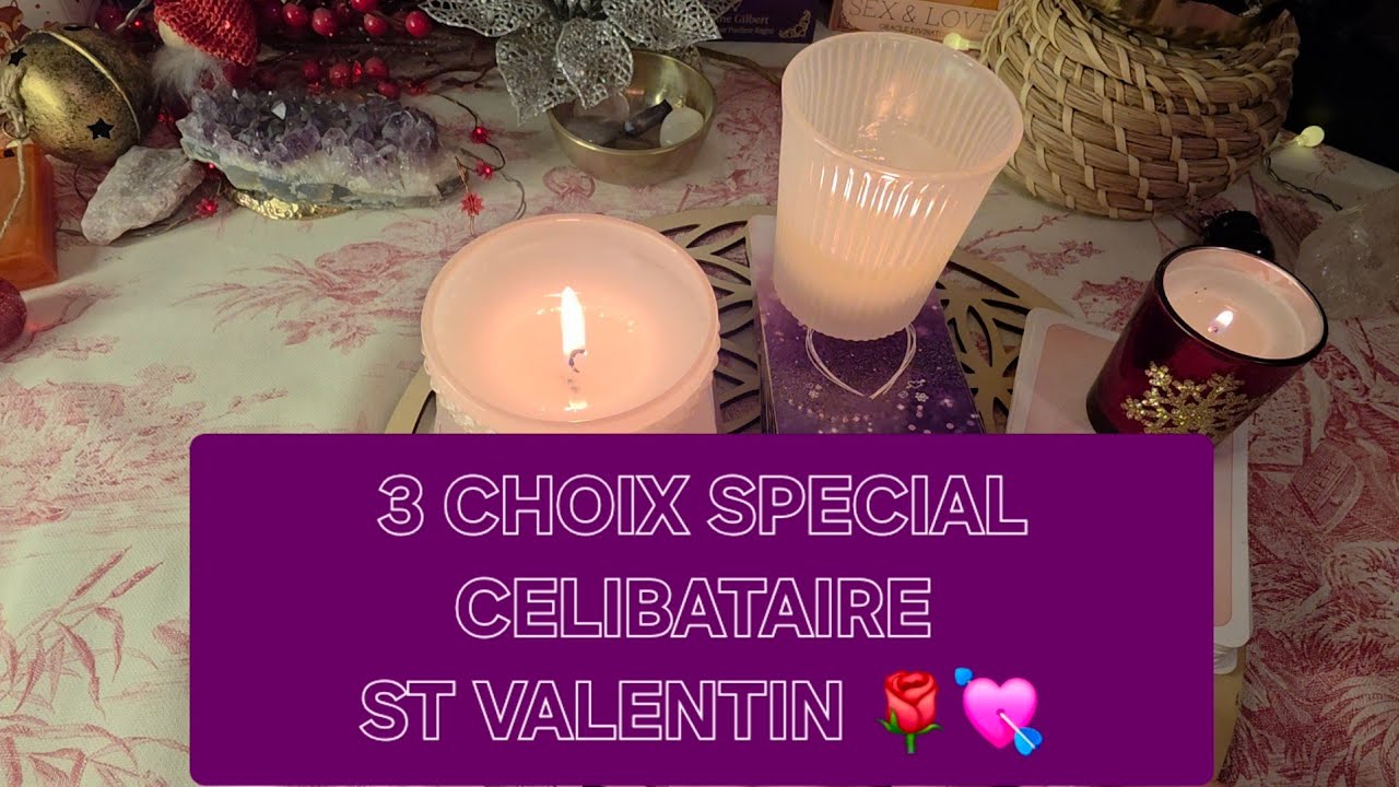 AMOUR  CÉLIBATAIRE ST VALENTIN 3 CHOIX ! Qui vient vers vous !? 🔥🌹💘