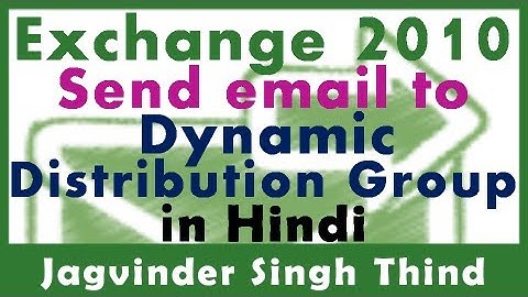 ✅ How to send email to Distribution Groups in Exchange Server 2010 in hindi