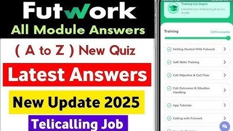 Futwork New Latest Quiz Answers 2025 Futwork Telecaller Training Quiz Answers | Futwork Telecaller