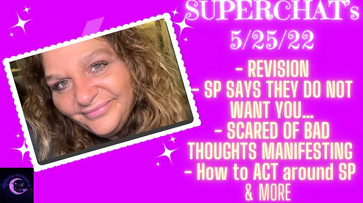 SUPERCHATs 5/25/2022 | SP REJECTING U | How to ACT...