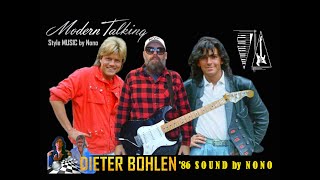 '86 𝓜𝓸𝓭𝓮𝓻𝓷 𝓣𝓪𝓵𝓴𝓲𝓷𝓰  Style SOUND by Nono Dieter Bohlen & Luis Rodriguez Sound 🎹🎸 Дитер Болен