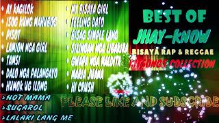 Bisaya Reggae | Best of Jhay-know