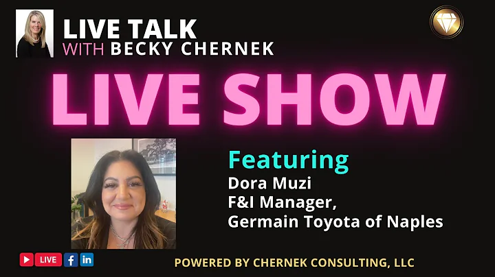 Live Talk with Becky Chernek - F&I Trends, Dora Muzi, F&I Manager, Germain Toyota!