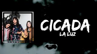 La Luz - Cicada (Lyrics)