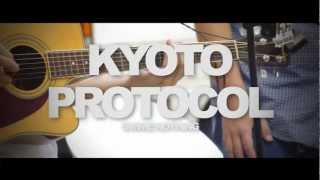 Video voorbeeld van "KYOTO PROTOCOL - Gimme Nothing"