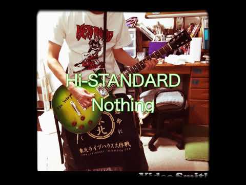 ヘチマがHi-STANDARDのNothingを弾いてみた
