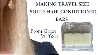 Making Solid Hair Conditioner Bars for Travel