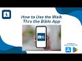 How to use the walk thru the bible app