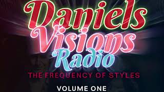 Daniels Visions Radio _ The Frequency of Styles Volume One (Full Album) #newmusic