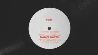 Dance Dozen Deep House Mix 001