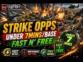 Strike Opps - Under 7mins/Base - Fast n' Free