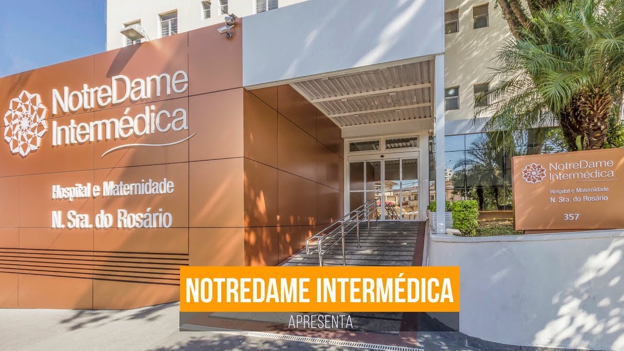 NOTREDAME INTERMÉDICA HOSPITAL E MATERNIDADE NOSSA SENHORA DO ROSÁRIO ...