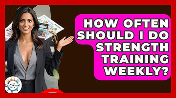 How Often Should I Do Strength Training Weekly? - Get Retirement Help