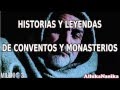 Milenio 3 - Historias y Leyendas de los Conventos y Monasterios
