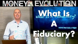 What Is A Fiduciary?