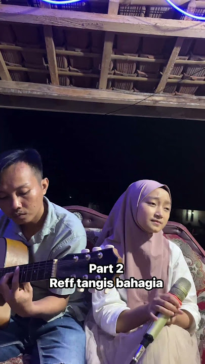 part2 tangis bahagia #khanza #masukberanda #shortvideo #automobile #voiceeffects #cover #dangdut