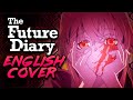Future Diary - Kuusou Mesorogiwi FULL ENGLISH OPENING (OP) Cover by NateWantsToBattle ft. @LeeandLie