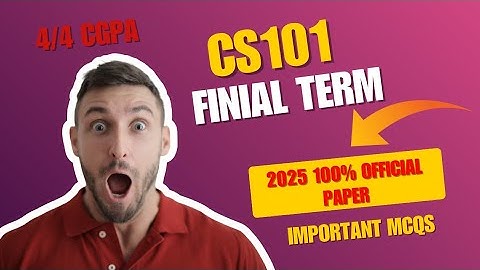 CS101 Finial term office current papers 2025