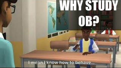 Why Should we study Organizational Behaviour?