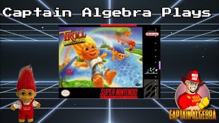 Captain Algebra Plays: Super Troll Islands