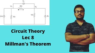 Lec 08 Millman's  Theorem | Circuit Theory |