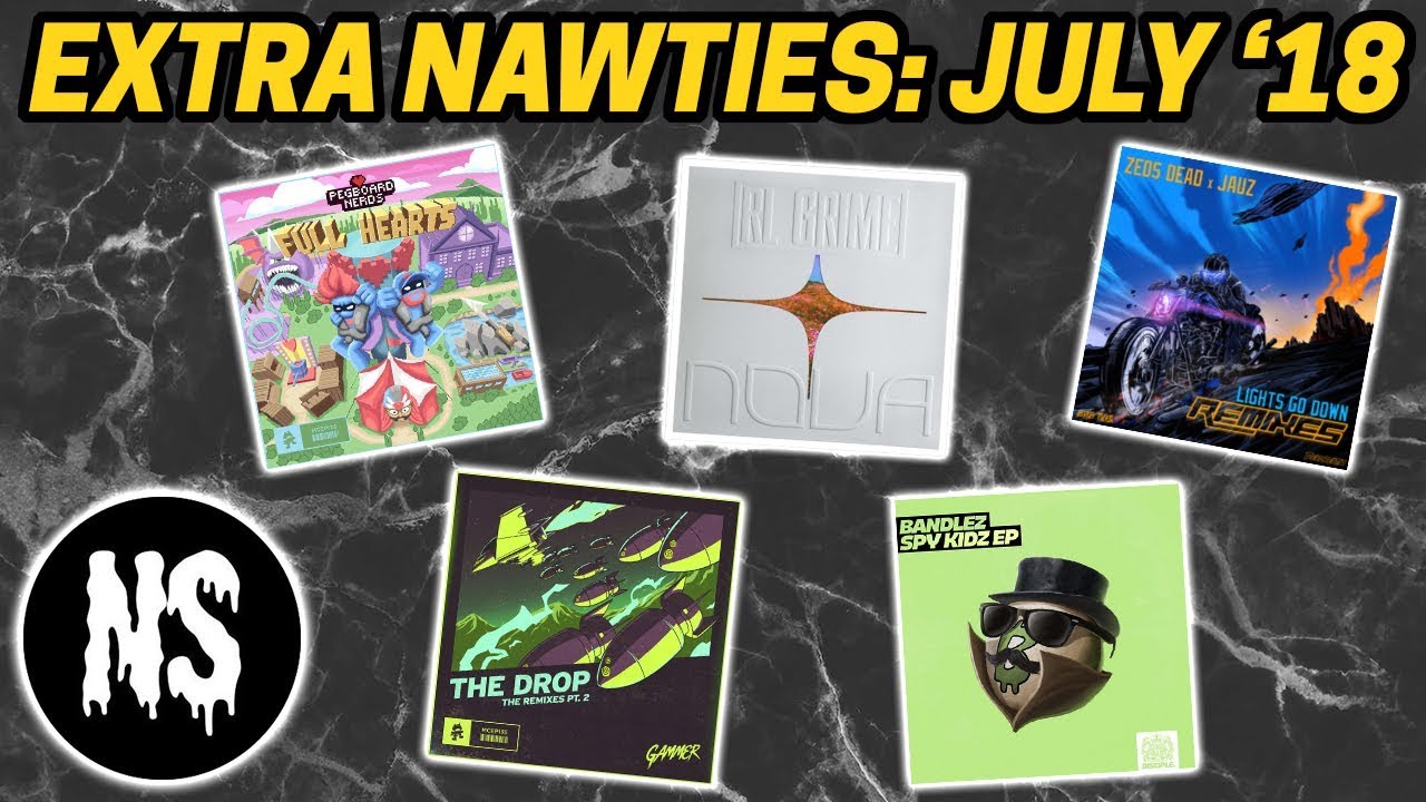 Watch Extra Nawties: July '18 - Zeds Dead, Pegboard Nerds, RL Grime, Gammer, Dr. Fresch + MORE on YouTube Watch Extra Nawties: July '18 - Zeds Dead, Pegboard Nerds, RL Grime, Gammer, Dr. Fresch + MORE on YouTube