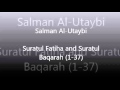 Salman Al Utaybi: Surah Al-Fatiha + Al-Baqarah (1-37) (2013)