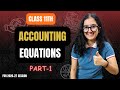Accounting Equations Class 11 Accountancy | Part 1 | Easiest Explanation Ever |
