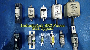 HRC Fuses and Their Types | HRC Fuses used in Industries