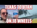 Texas to Utah on 18 Wheels