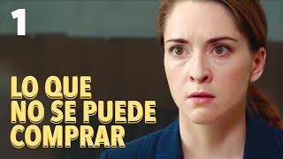 Lo que no se puede comprar | Capítulo 1 | Película romántica en Español Latino