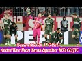Bayern Munich 1 CELTIC 1: Added Time Heartbreaker As CELTIC KO'd!!