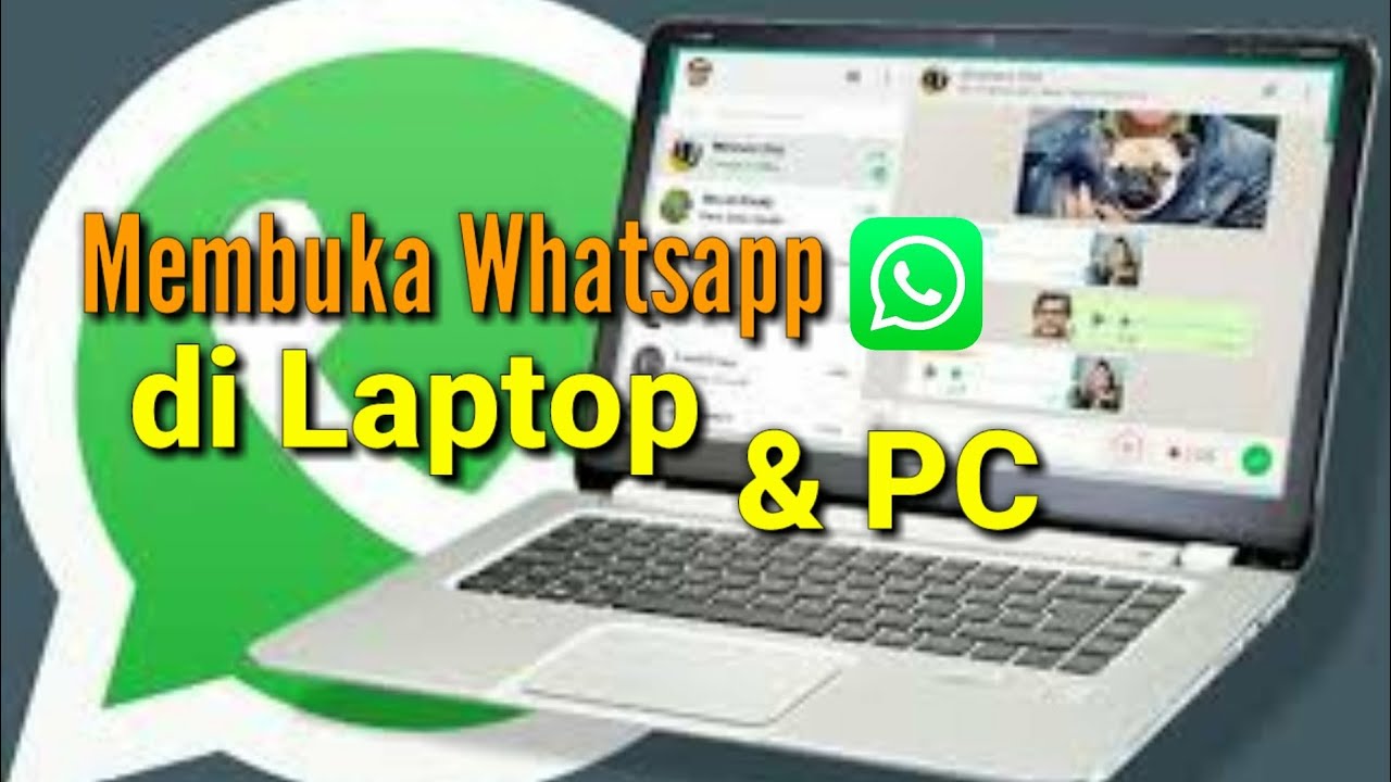 Cara Membuka Whatsapp di Laptop PC | Tutorial bagian 1 - YouTube