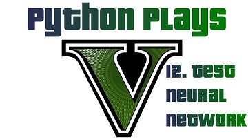 Testing self driving neural network model - Python plays GTA p.12