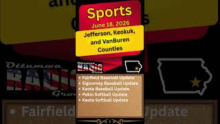 Jefferson, Keokuk & VanBuren County Sports: Baseball & Softball Updates Roundup