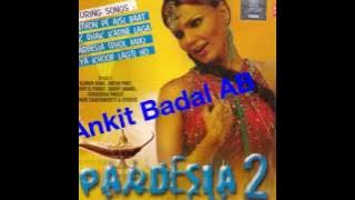 Log Kehte Hain Main Sharabi Hoon - Kumar Sanu - Pardesia 2 - Ankit Badal AB