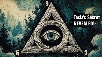 The Secret Behind 3 6 9: Why Tesla Called It the Key to Everything