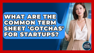 What Are The Common Term Sheet 
