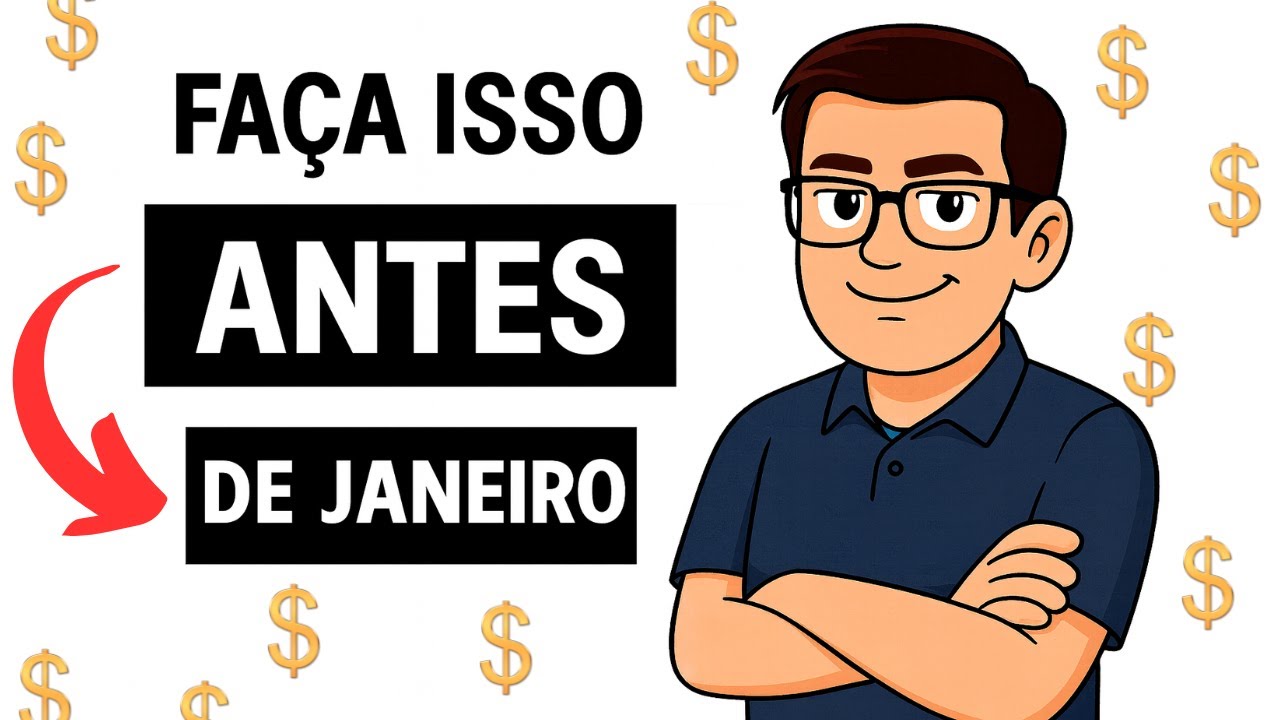 6 Coisas (+1 Bônus) que Você PRECISA Fazer Antes de 2026 [Financeiramente]