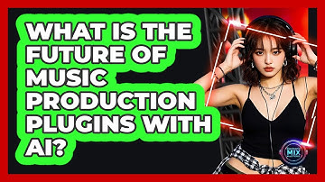 What Is The Future Of Music Production Plugins With AI? - Electronic Mix Masters